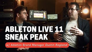 A Sneak Peak at Ableton Live 11 with Dustin Ragland from Ableton