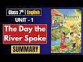 Class 7 English | The Day The River Spoke Summary 🔥 NCERT Poorvi Book | Full Explanation