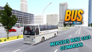 Bus Simulator Ultimate - Gameplay | Mercedes Benz 0303 Otomarsan