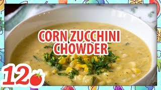 How to Make: Corn Zucchini Chowder