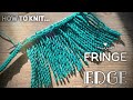 НАБОР ПЕТЕЛЬ СПИЦАМИ...💥💥💥 С БАХРОМОЙ!!! / HOW TO KNIT FRINGE EDGE