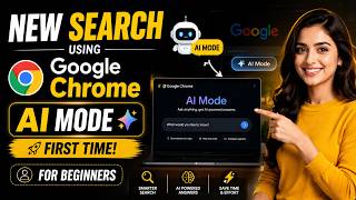 New Search Using Google Chrome AI Mode | First Time Beginner Tutorial 2026