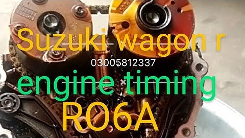 Suzuki wagon r RO6A engine timing video
