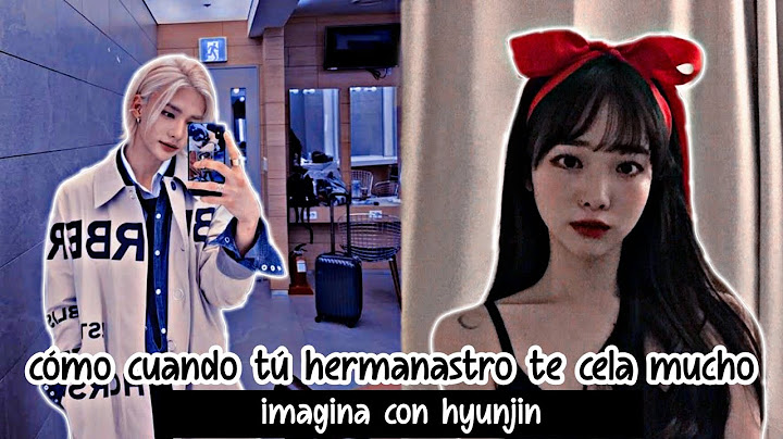 IMAGINA CON HYUNJIN 💞como cuando tú hermanastro te cela mucho 💞 *cap unico*