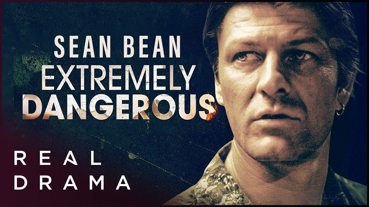 Sean Bean Series Marathon I Extremely Dangerous Full Season | Real Drama