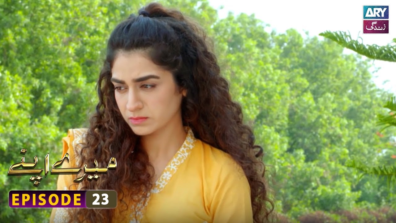 Mere Apne Episode 23 | Ali Abbas - Hajra Yameen | ARY Zindagi