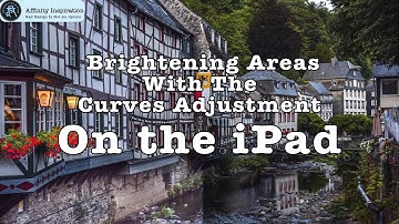 Brightening Areas With Curves Adjustment on The iPad in Affinity Photo V2