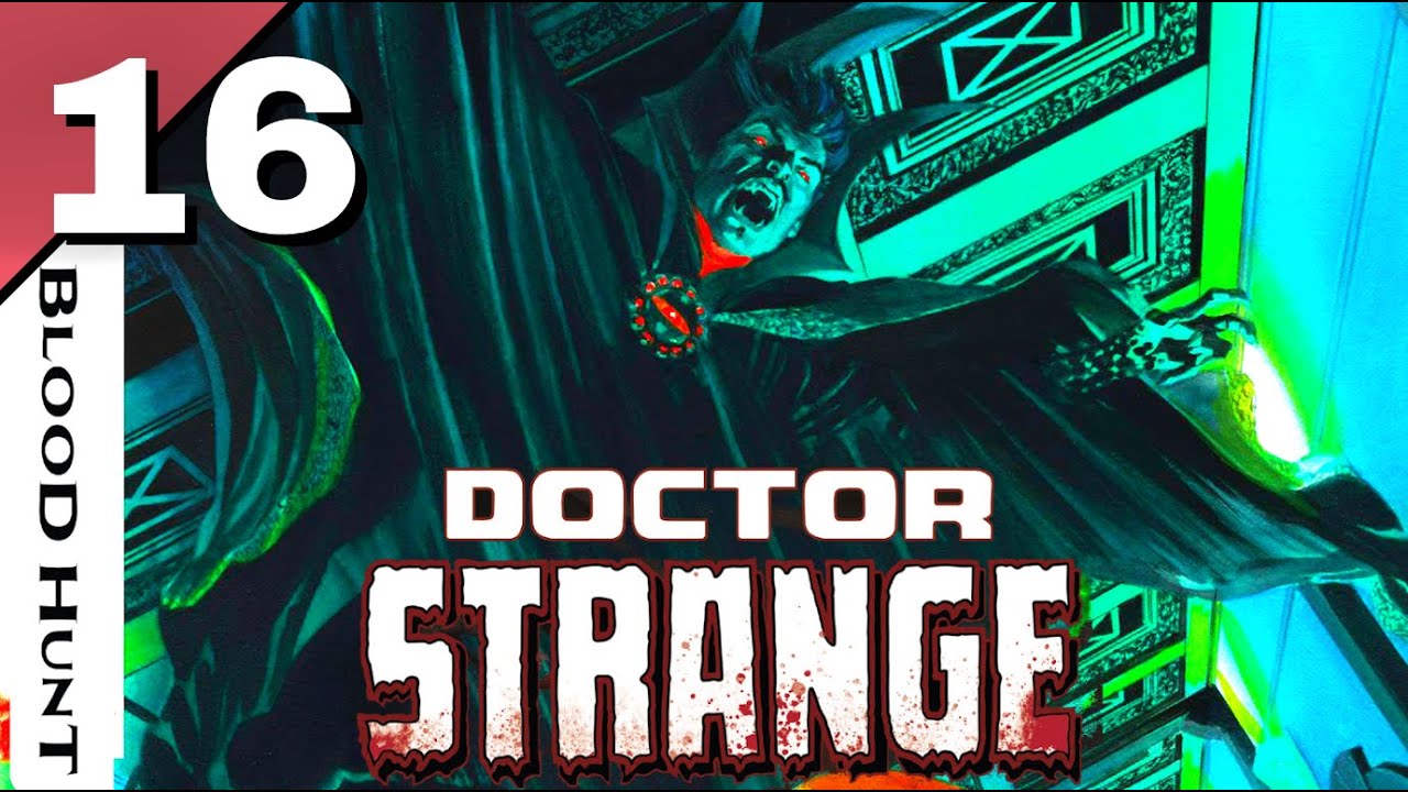 Marvel Blood hunt event Tie-In | Doctor Strange | Issue 16