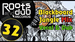 Reggae / Dub Mix 32 - Blackboard Jungle Label "Vinyl Selection" part 5 of 8