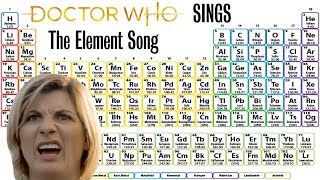 Doctor Who (& Co.) Sings - The Element Song