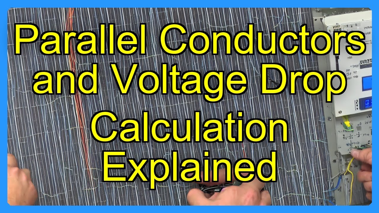 Parallel Conductors and Voltage Drop Calculation Explained - YouTube