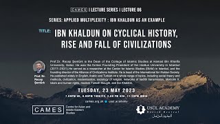 Ibn Khaldun on Cyclical  History, Rise and Fall of Civilization | Prof. Dr. Recep Şentürk