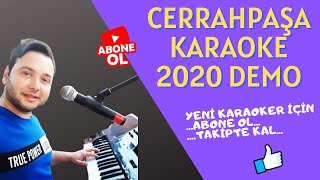 CERRAHPAŞA KARAOKE ENSTRÜMANTAL 2020 DEMO EREN KOZ KORG PA 1000 Resimi