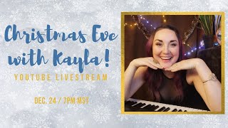 Christmas Eve with Kayla!