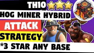 TH10 Hybrid Attack | Best Town Hall 10 Hog Miner Attack strategy - Clash Of Clans