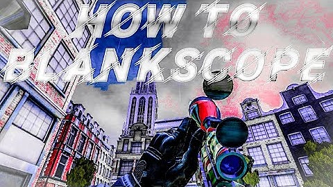 Critical Ops- How to Blankscope