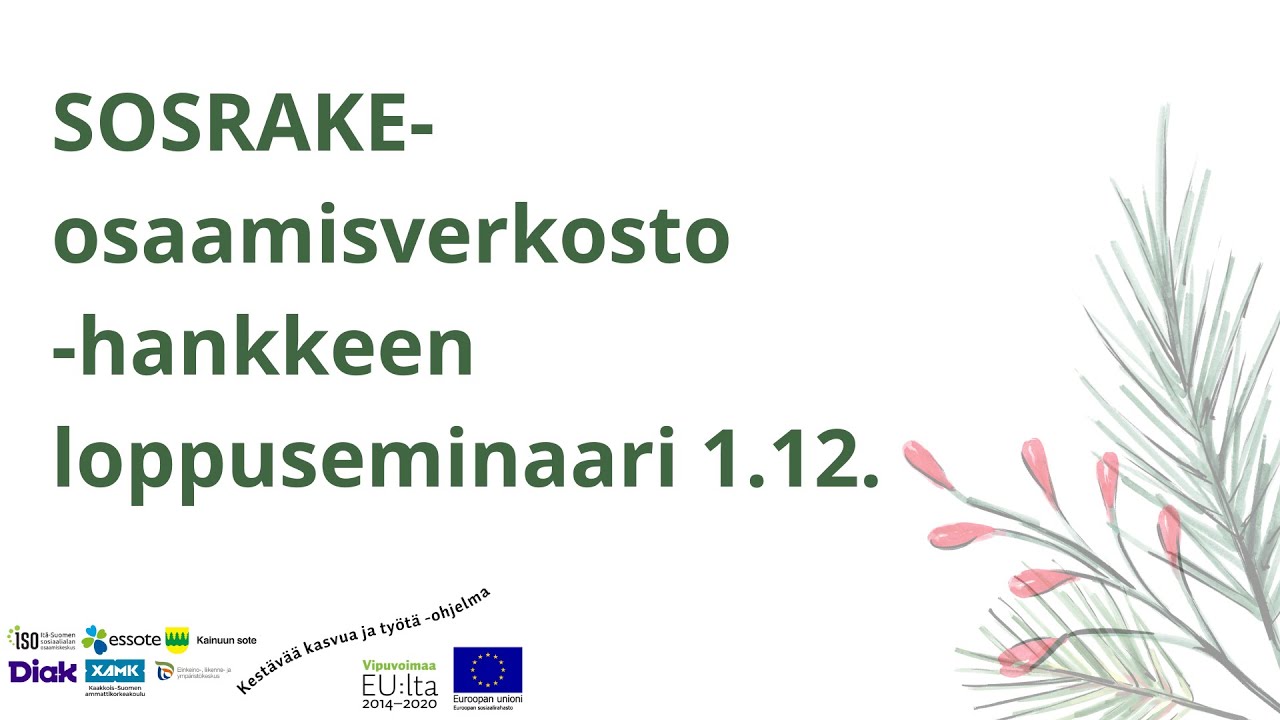 SOSRAKE-osaamisverkosto-hankkeen loppuseminaari 1.12.
