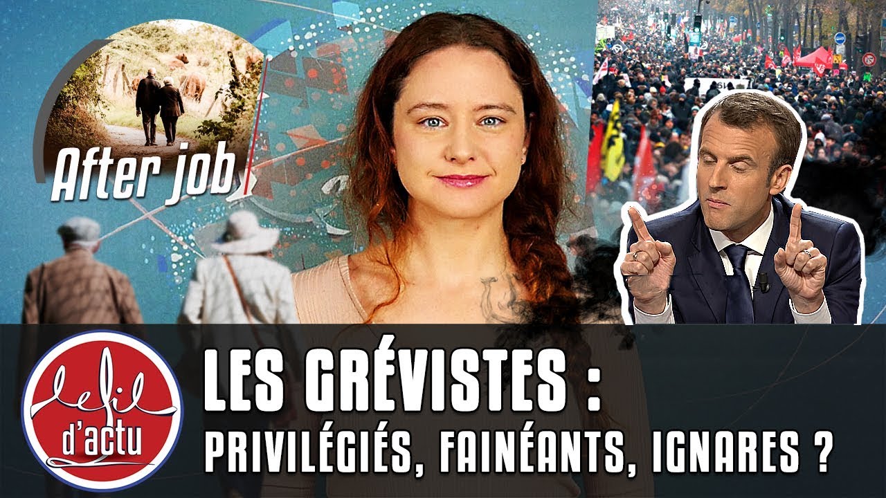 LES GRÉVISTES : PRIVILÉGIÉS, FAINÉANTS, IGNARES ?