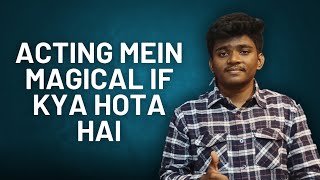 Acting Mein Magical If Kya Hota Hai | Acting Theory Explained | Online Acting Class