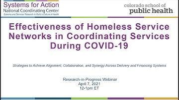 4.7.21 Webinar | Effectiveness of Homeless Service Networks in Coordinating Services during COVID-19