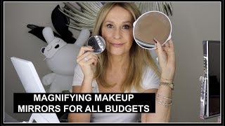 MAGNIFYING MAKEUP MIRRORS FOR ALL BUDGETS and all eyesights