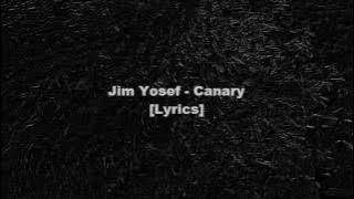 Jim Yosef - Canary [Lyrics]