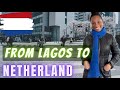 MOVING TO THE NETHERLANDS FROM NIGERIA, VISA APPLICATION, GAINING ADMISSION, & MORE