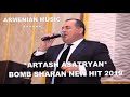 BOMB SHARAN ~ ARTASH ASATRYAN /"NEW HIT 2019 ~SONG" “Popurri”