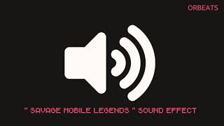 Savage Mobile Legends Sound Effects Full HD
