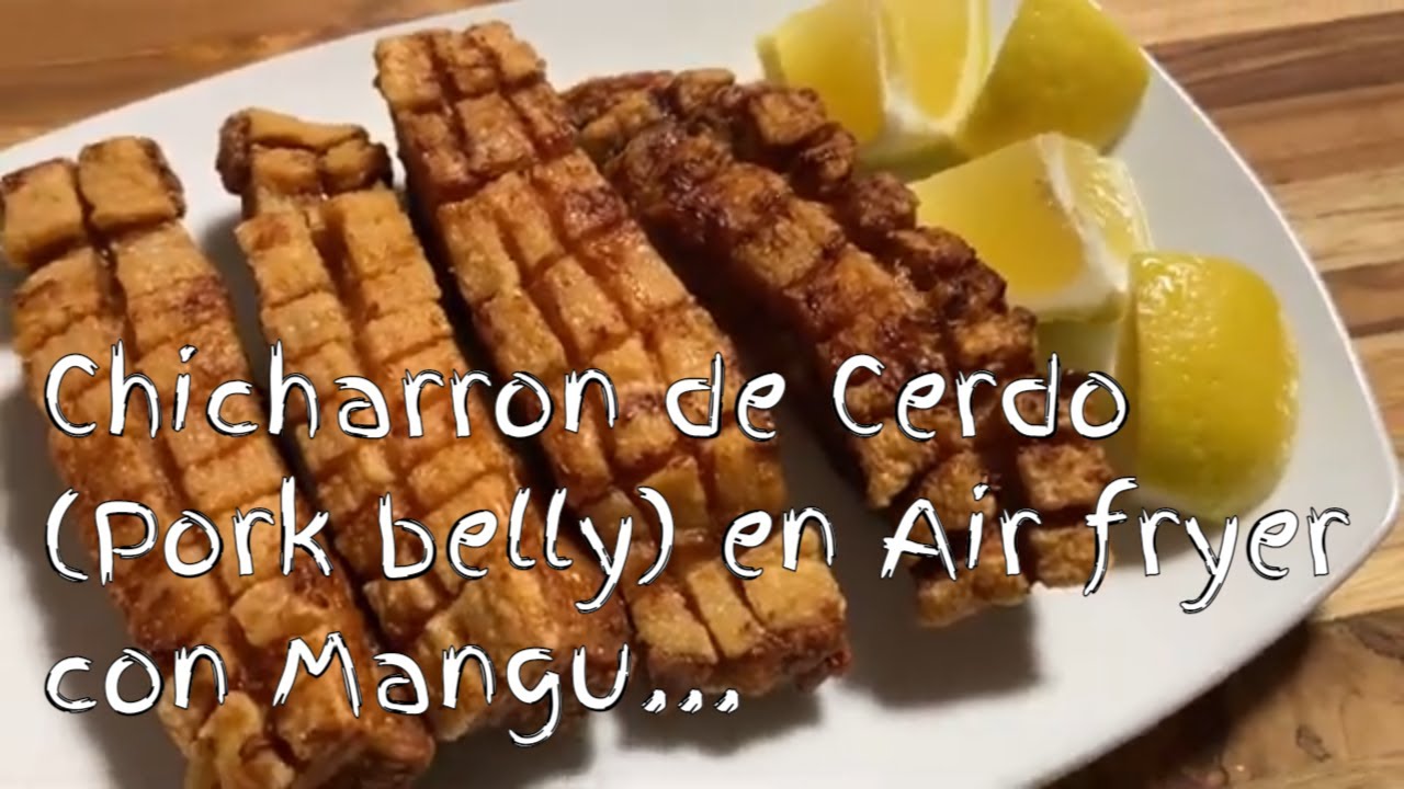 Chicharron de Cerdo en Freidora de aire (Air fryer Pork Belly) con