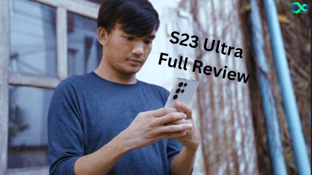 Galaxy S23 Ultra Review