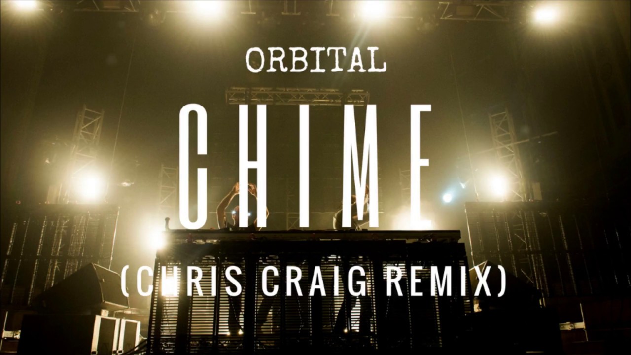 Orbital Chime (Chris Craig Remix) Free Download! YouTube