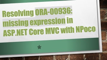 Resolving ORA-00936: missing expression in ASP.NET Core MVC with NPoco