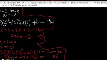 Question 7 tutorial sheet 4 #Ts4q7 The expression 2x^3 −x^2 +ax+b gives a remainder of 14 when divid