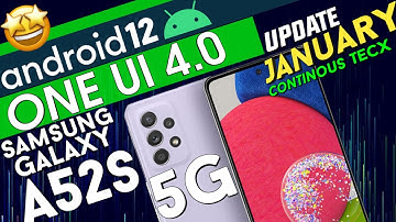 A52s 5G One UI 4.0 Android 12 🤩 Update #android12 #oneui4 Samsung Galaxy January -Continous TecX