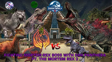 Fighting Mortem Rex Boss With Sah Panthera FT. @TheMortemRex2 - Jurassic World Alive