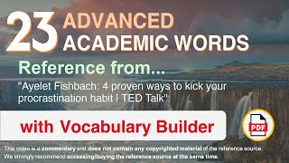 23 Advanced Academic Words Ref from 4 proven ways to kick your procrastination habit | TED Talk