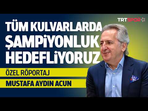 Özel Röportaj | “Tüm Kulvarlarda Şampiyonluk Hedefliyoruz” | Mustafa Aydın Acun(30.09.2026)