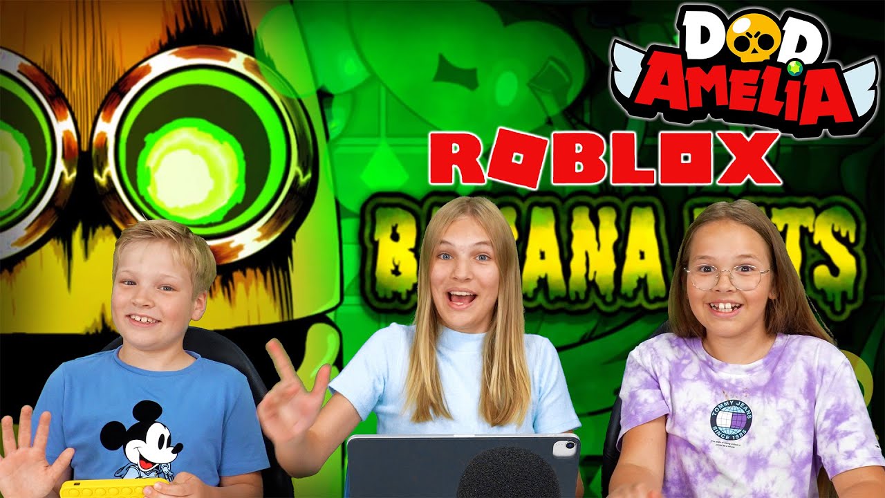 Amelia & Dad lets play with Avelina and Akim - Roblox Banana Eats