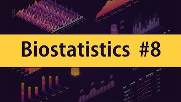 Biostatistics - Lecture #08