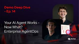 Your AI Agent Works -Now What Enterprise AgentOps ft.Cedric Clyburn & Roberto Carratalá (E14)