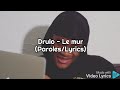 Drulo  le mur paroleslyrics