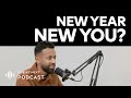 E15: Ambition: New Year New You