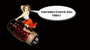 Eurotubes Generic Bias Video