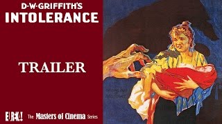 INTOLERANCE (Masters of Cinema) Trailer