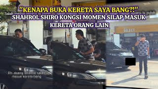 SHAHROL SHIRO SILAP MASUK KERETA, SAMPAI MERAH MUKA TAHAN MALU