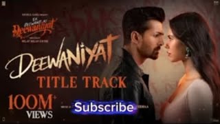 Deewaniyat title track - Ekdeewane ki deewaniyt | Harshvardhan sonam | Vishal KaushikGuddu, Kunaal
