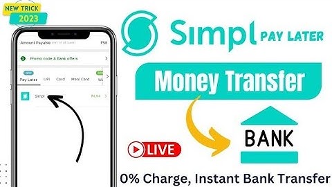 Simpl Pay Later To Bank Transfer | Simple Pay Later To Bank Account | Simple Pay Later To Bank 2023