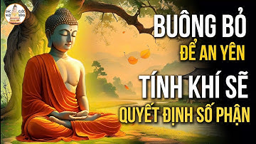Buông Bỏ Để An Yên Thịnh Vượng - Tính Khí Sẽ Quyết Định Số Phận Của Một Người