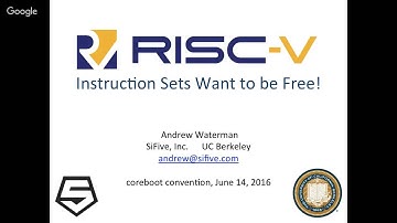 RISC-V (Instruction Sets Want to be Free!): Andrew Waterman